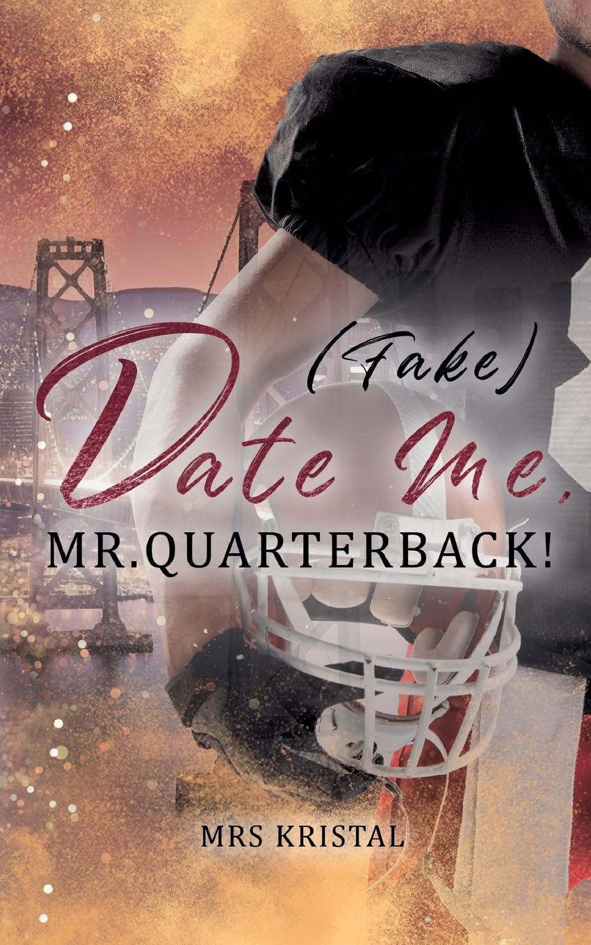 Mrs Kristal GEBRAUCHT Date Me, Mr. Quarterback! Produktbeschreibung (Berkeley Bees Football)