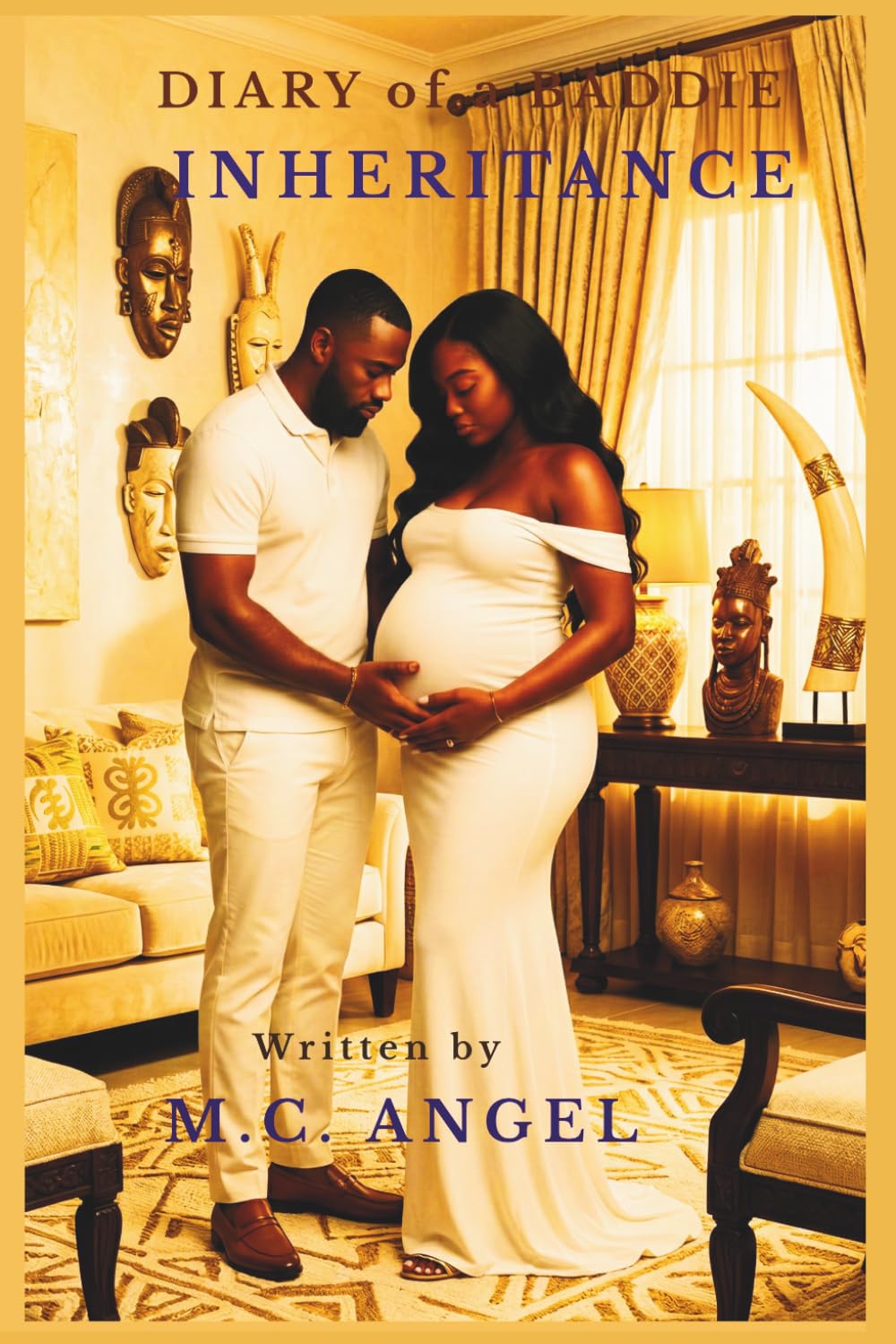 Diary of a Baddie: Inheritance (Diary of a Baddie: Unbent. Unbroken. Unapologetic. Unbothered.)