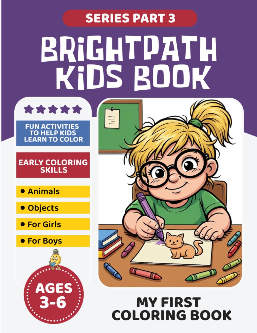 Bright Path Kids Book: My First Coloring Book for Kids Ages 3-6