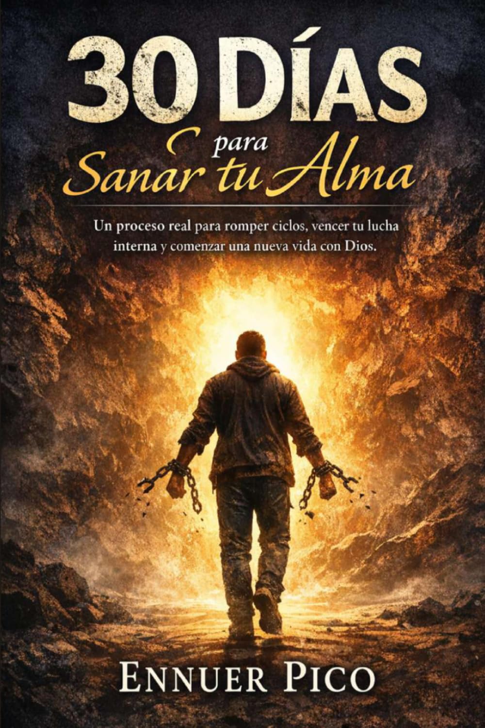 30 Días para sanar tu alma: Un proceso real de 30 días para sanar heridas emocionales, romper ciclos, vencer la lucha interna y comenzar una nueva vida con Dios (Spanish Edition)      Paperback – March 25, 2026