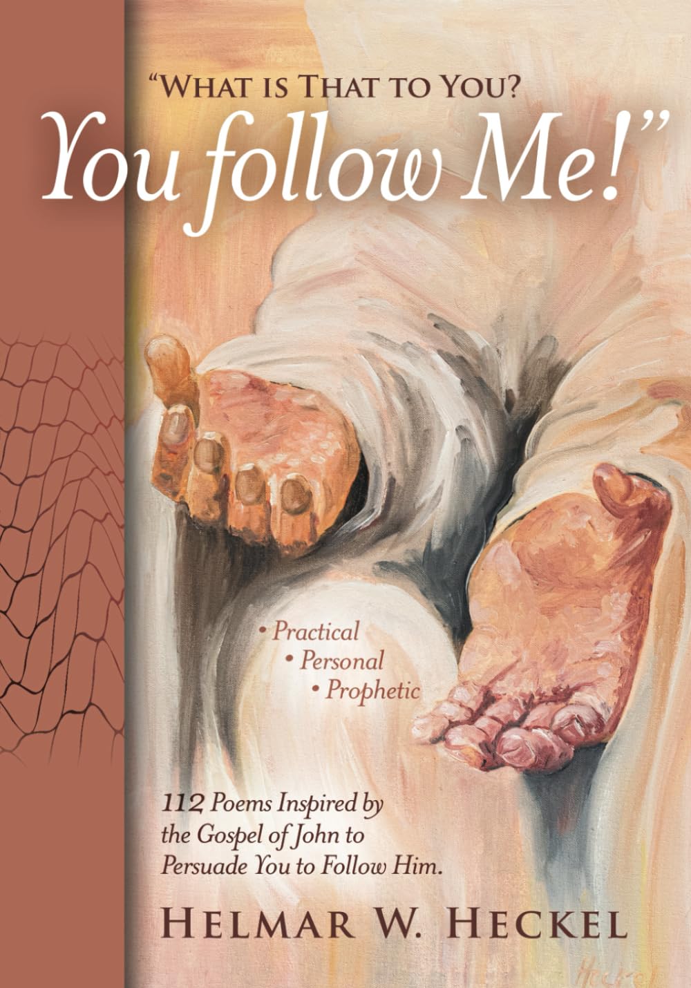 WHAT IS THAT TO YOU? You follow Me!