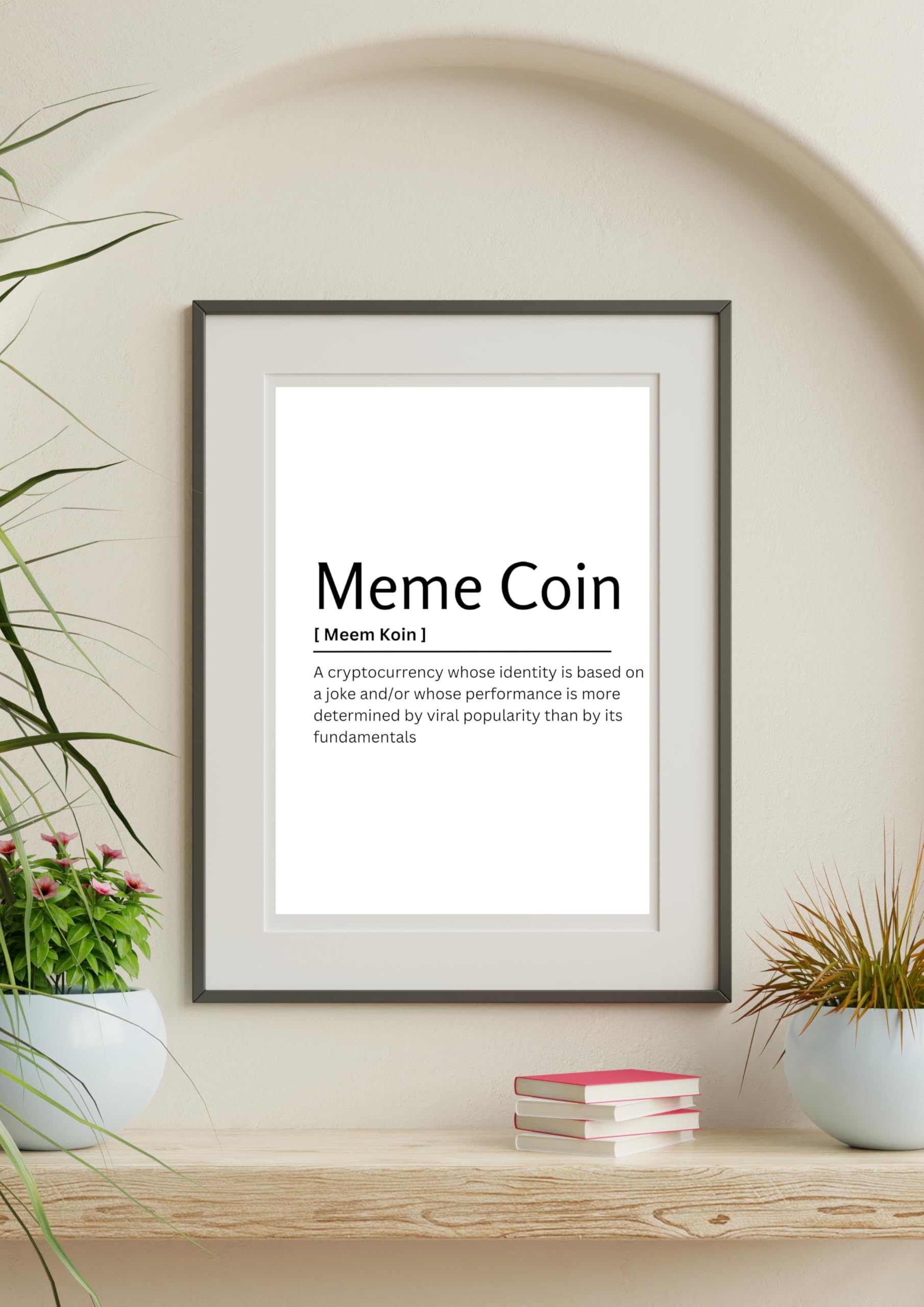 Meme Coin UNFRAMED Dictionary Definition Art Print Poster Wall Office Home  Decor Minimalist Funny Quote Meaning Enhanced Paper Poster : Amazon.in:  Home & Kitchen