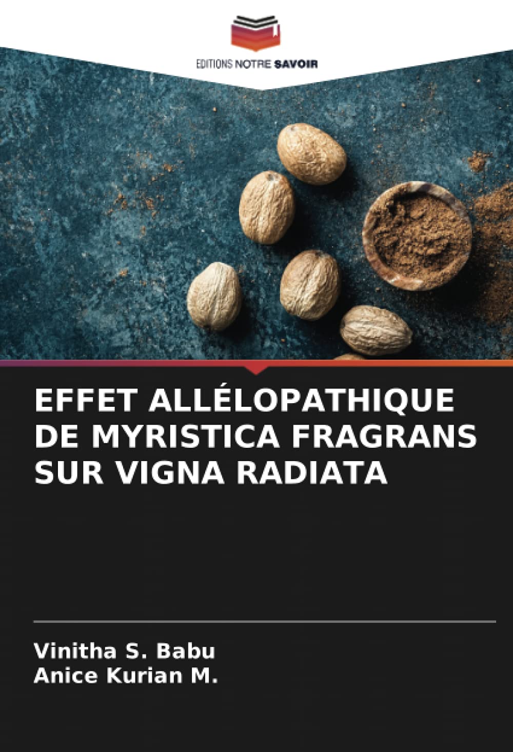 EFFET ALLÉLOPATHIQUE DE MYRISTICA FRAGRANS SUR VIGNA RADIATA