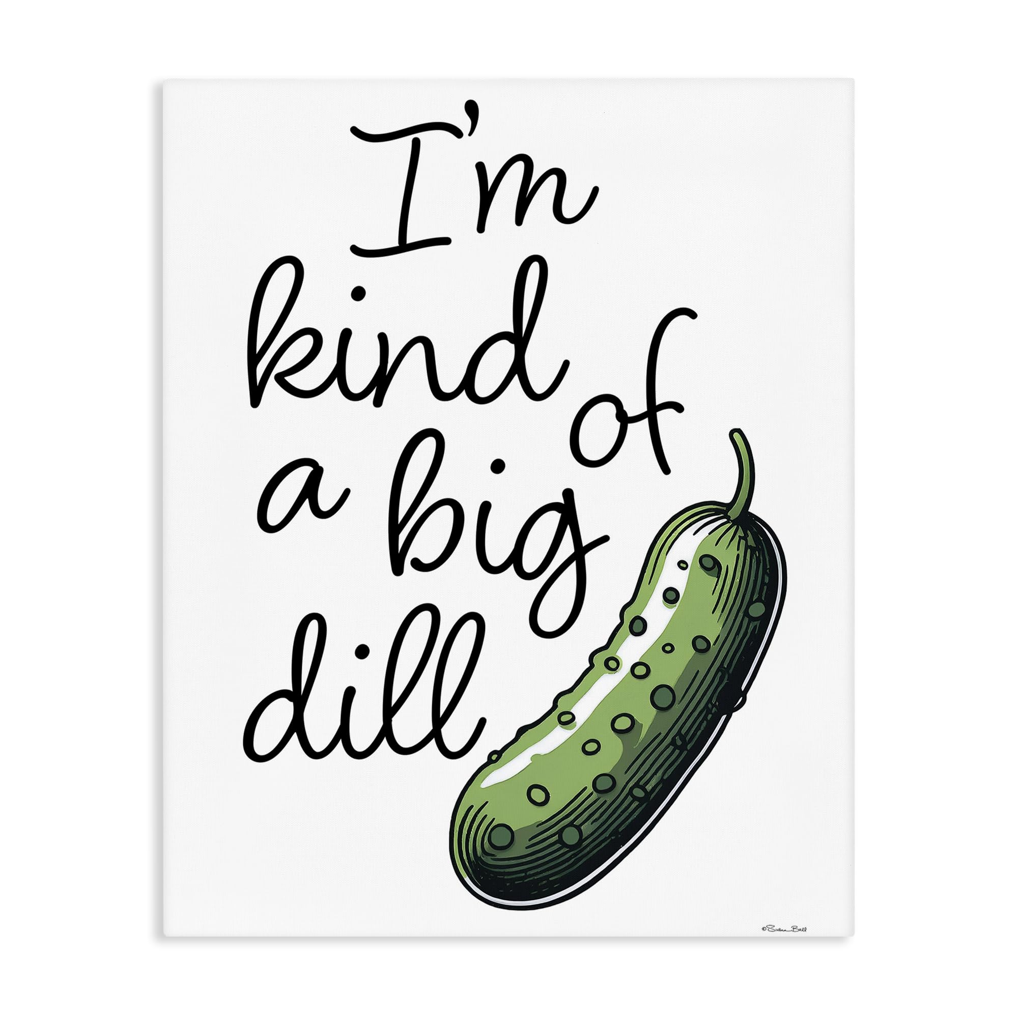 Stupell Industries Unframed 'Kind Of A Big Dill Pickle'| Canvas Art