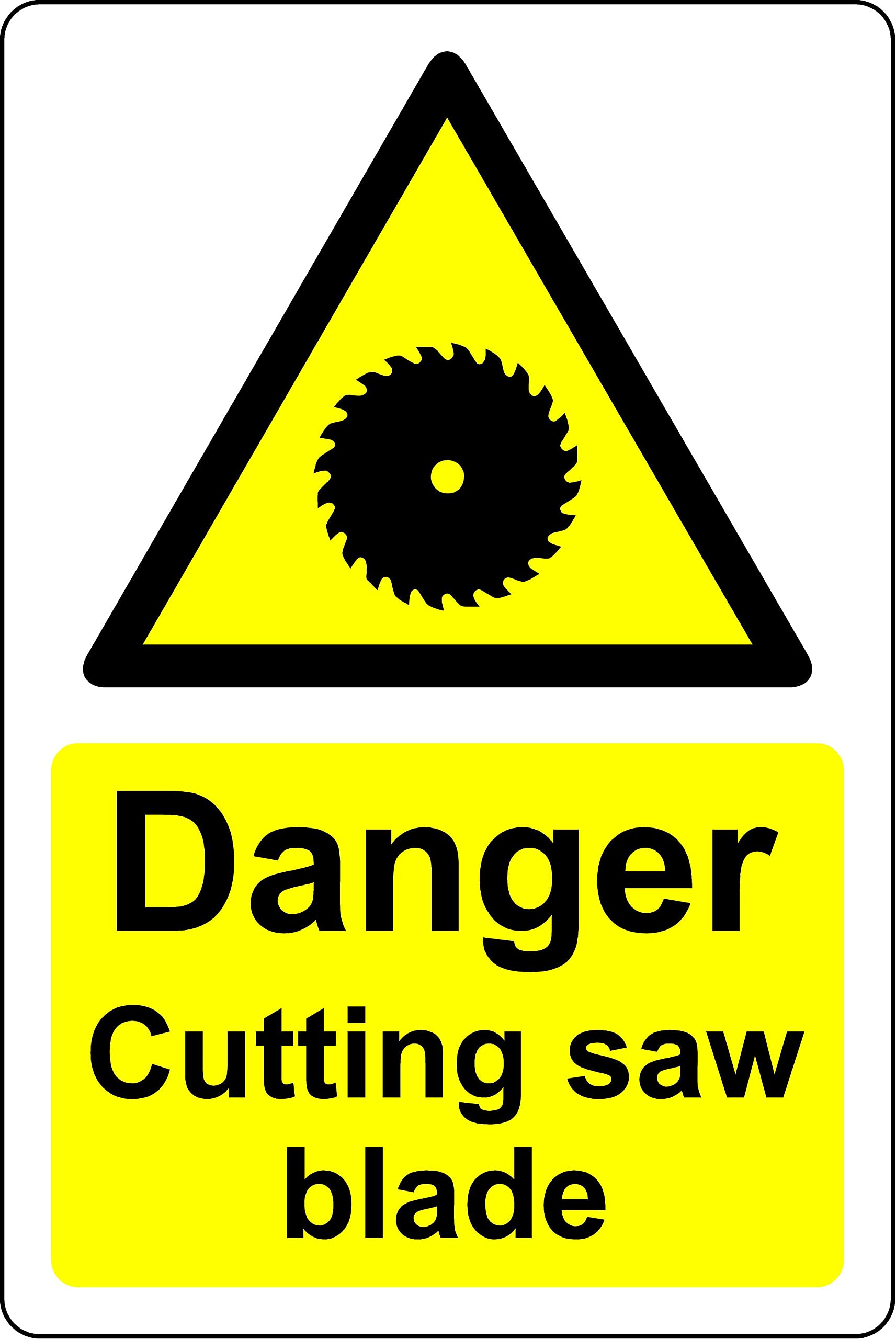 Danger cutting saw blade Safety sign - Self adhesive sticker (300mm x 200mm)