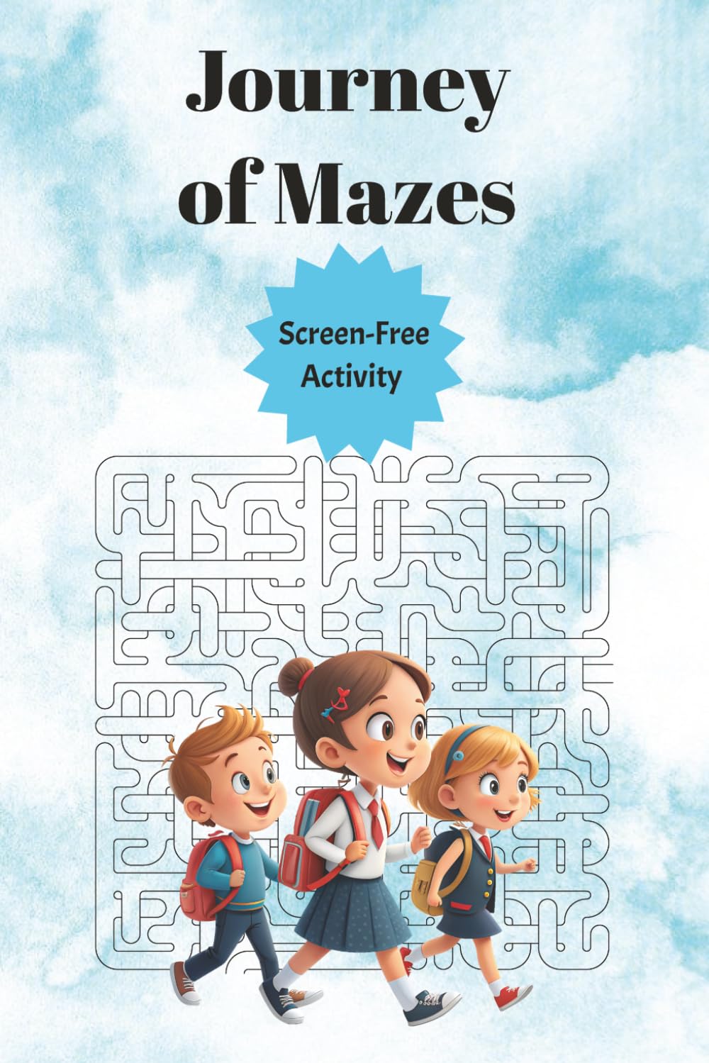 Journey of Mazes: Maze Puzzles | Help Calm the Mind, Relax and Focus | 6x9 inches, 110 Pages | 50+ Puzzles | Solutions Includes