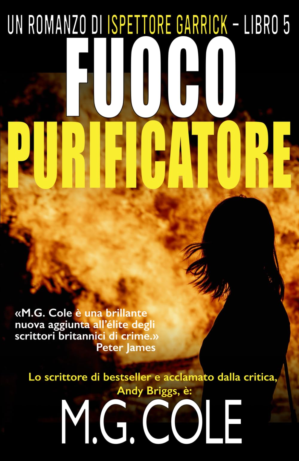 FUOCO PURIFICATORE: Un romanzo di DCI Garrick – Libro 5