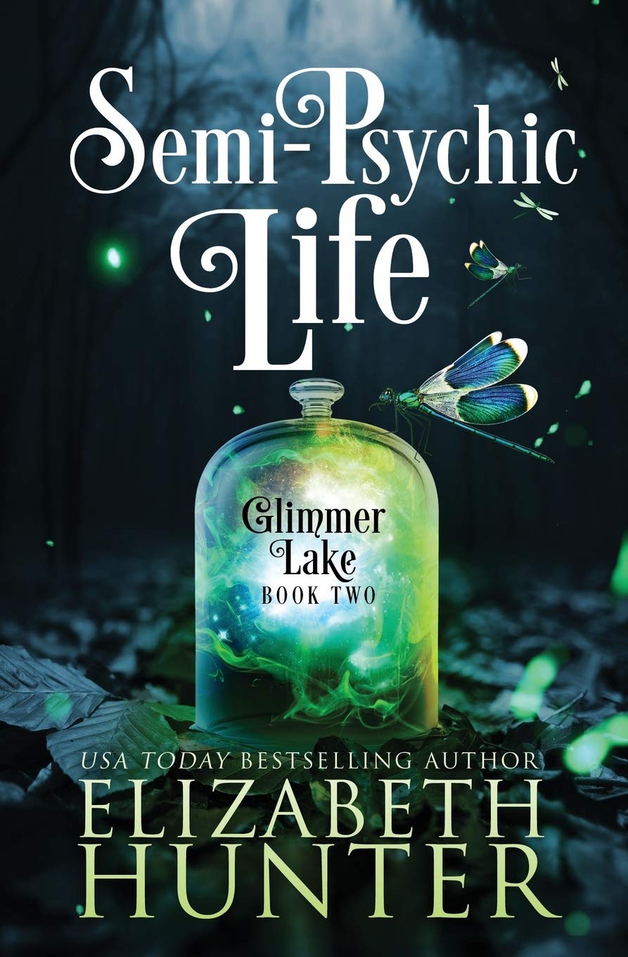 Semi-Psychic Life: A Paranormal Women's Fiction Novel: 2 (Glimmer Lake)