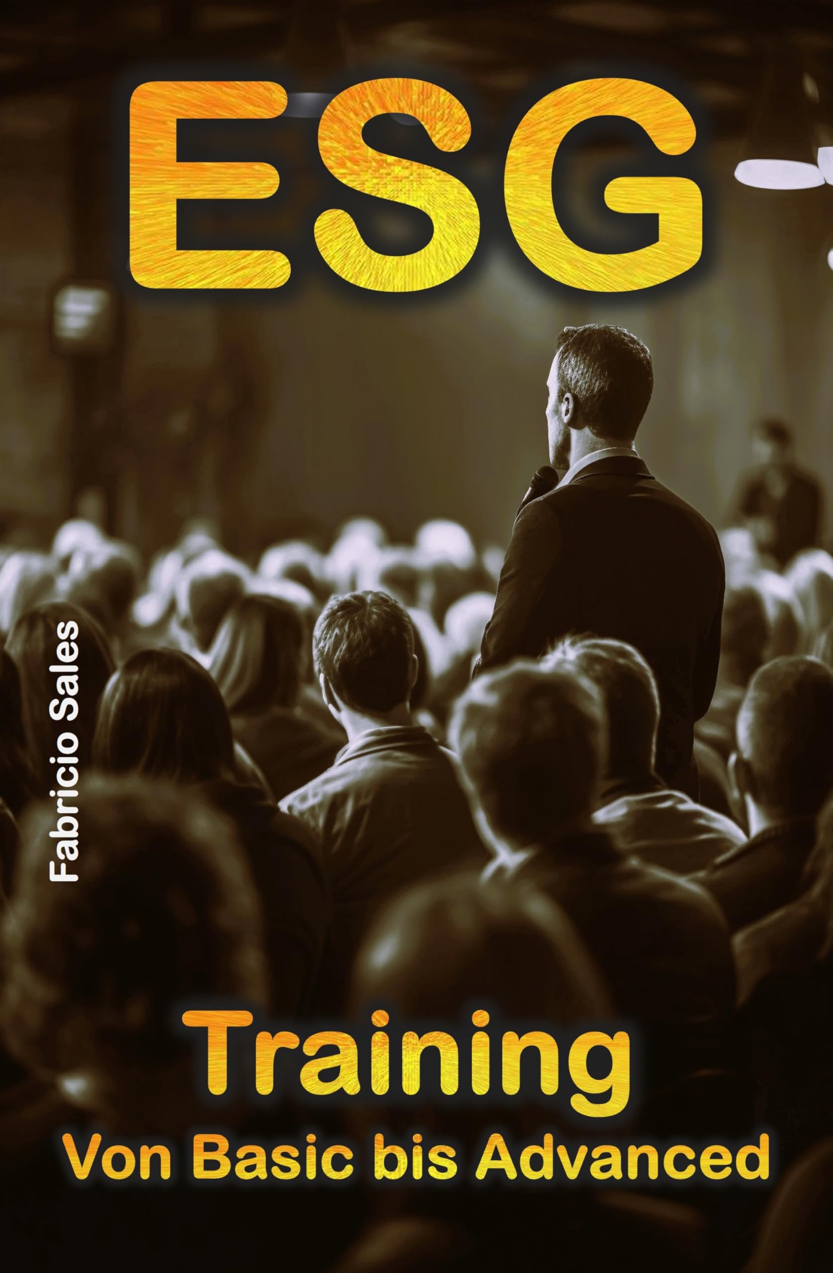 ESG: Training von Basic bis Advanced (German Edition)