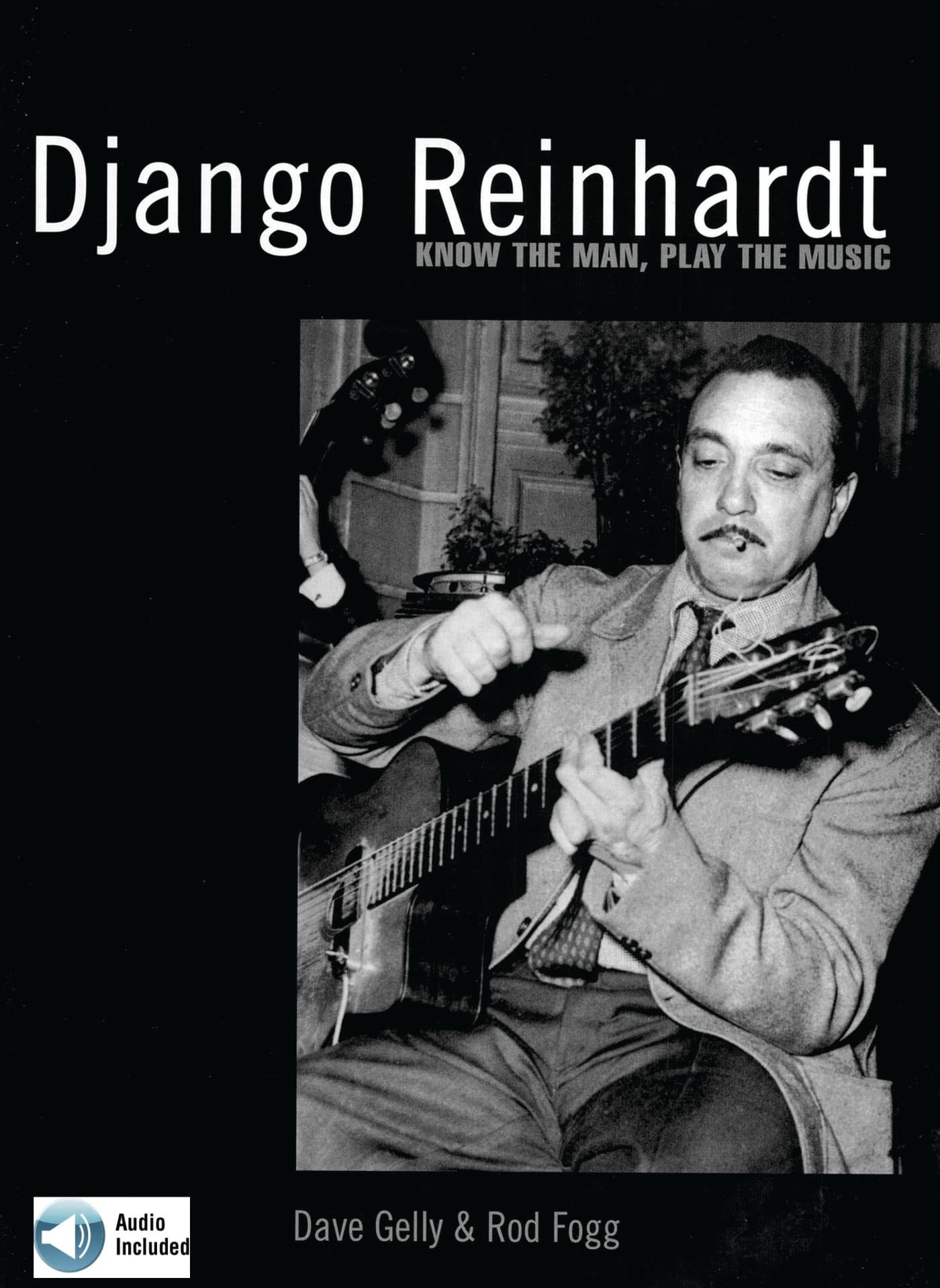 Django Reinhardt: Know the Man, Play the Music (Fretmaster)