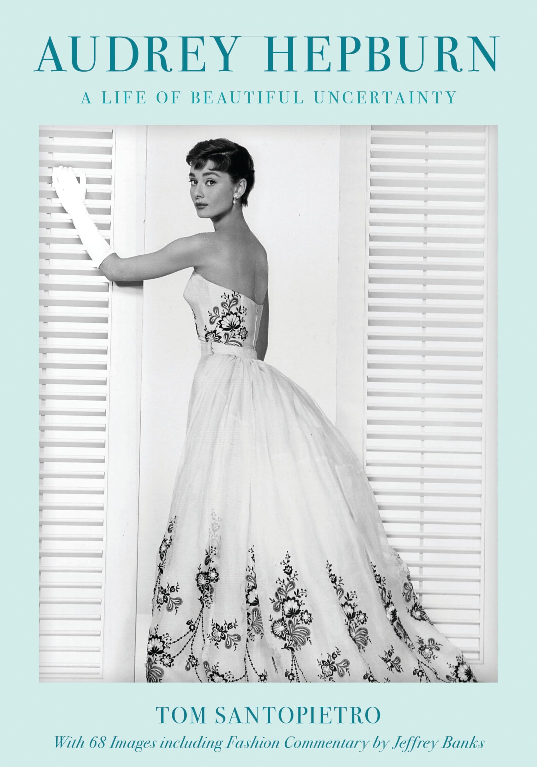Audrey Hepburn: A Life of Beautiful Uncertainty