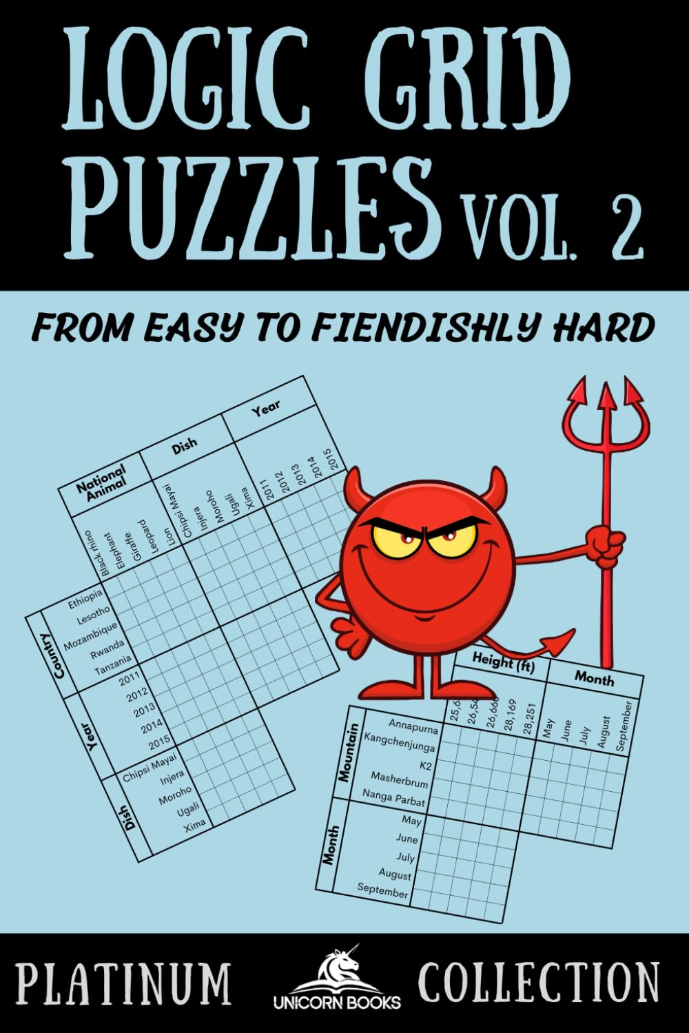Logic Grid Puzzles, Volume 2: From Easy to Fiendishly Hard (Logic Puzzles for Adults - Platinum Collection)