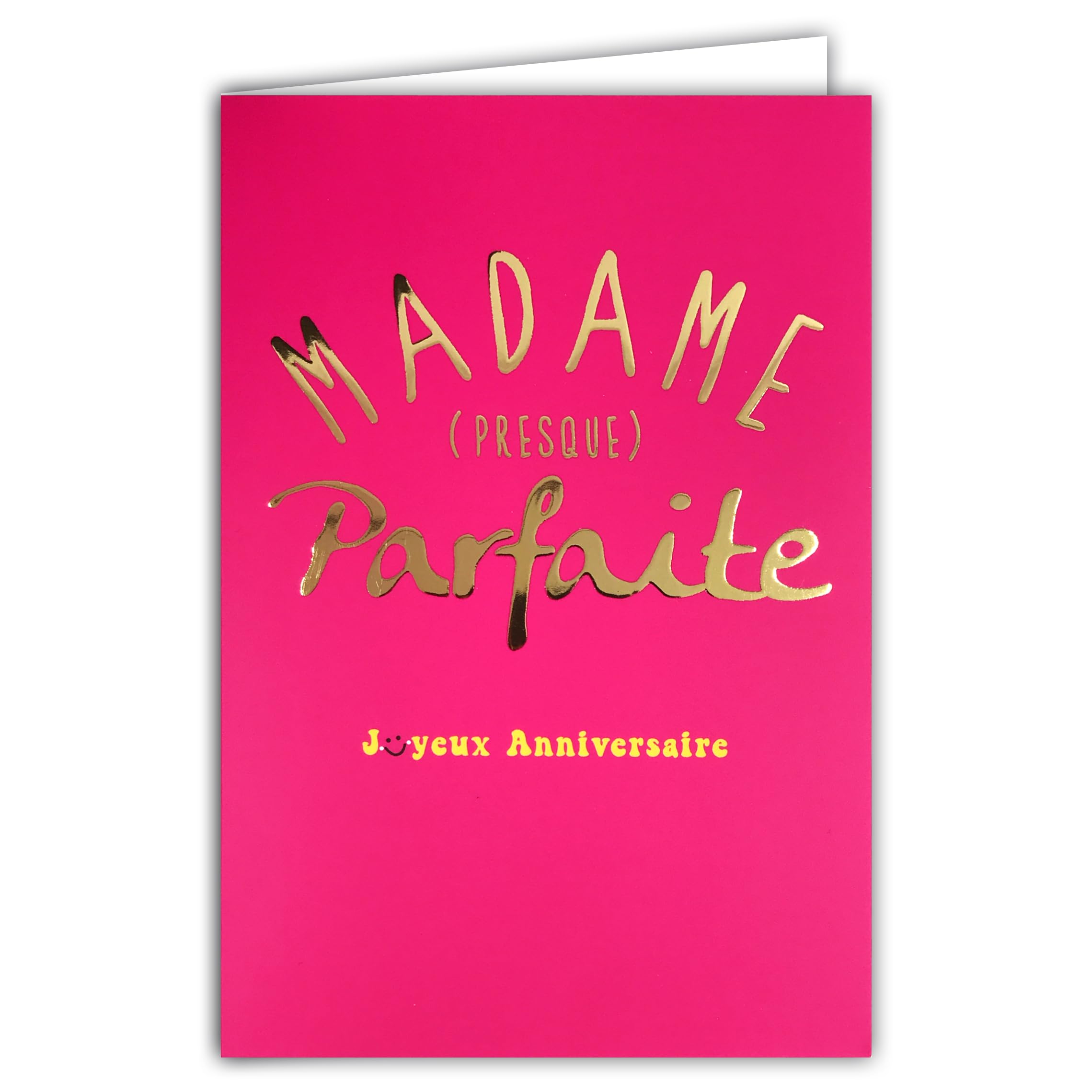 AFIE 69-9052 Happy Birthday Madame Card Almost Perfect Text in Shiny Gold on Pink Background for Women + Envelope 12 x 17.5 cm – Creation Print Made in France
