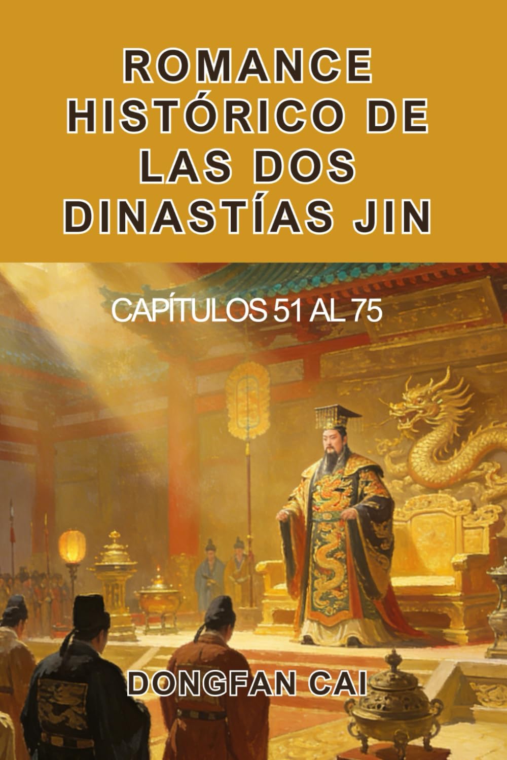 Romance histórico de las dos dinastías Jin: Capítulos 51 al 75