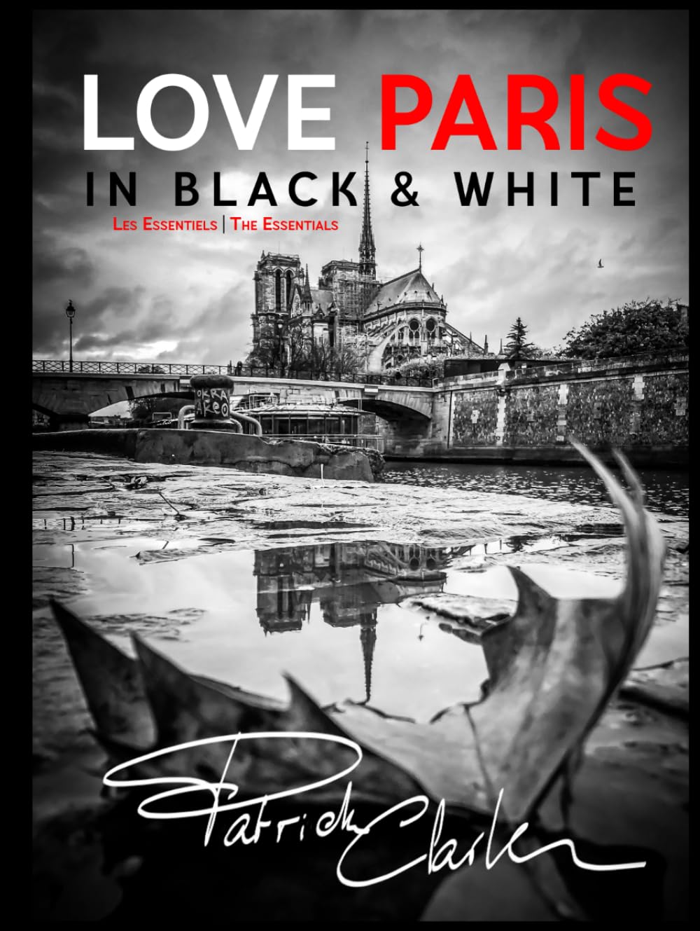 Love Paris in Black & White: Les essentiels