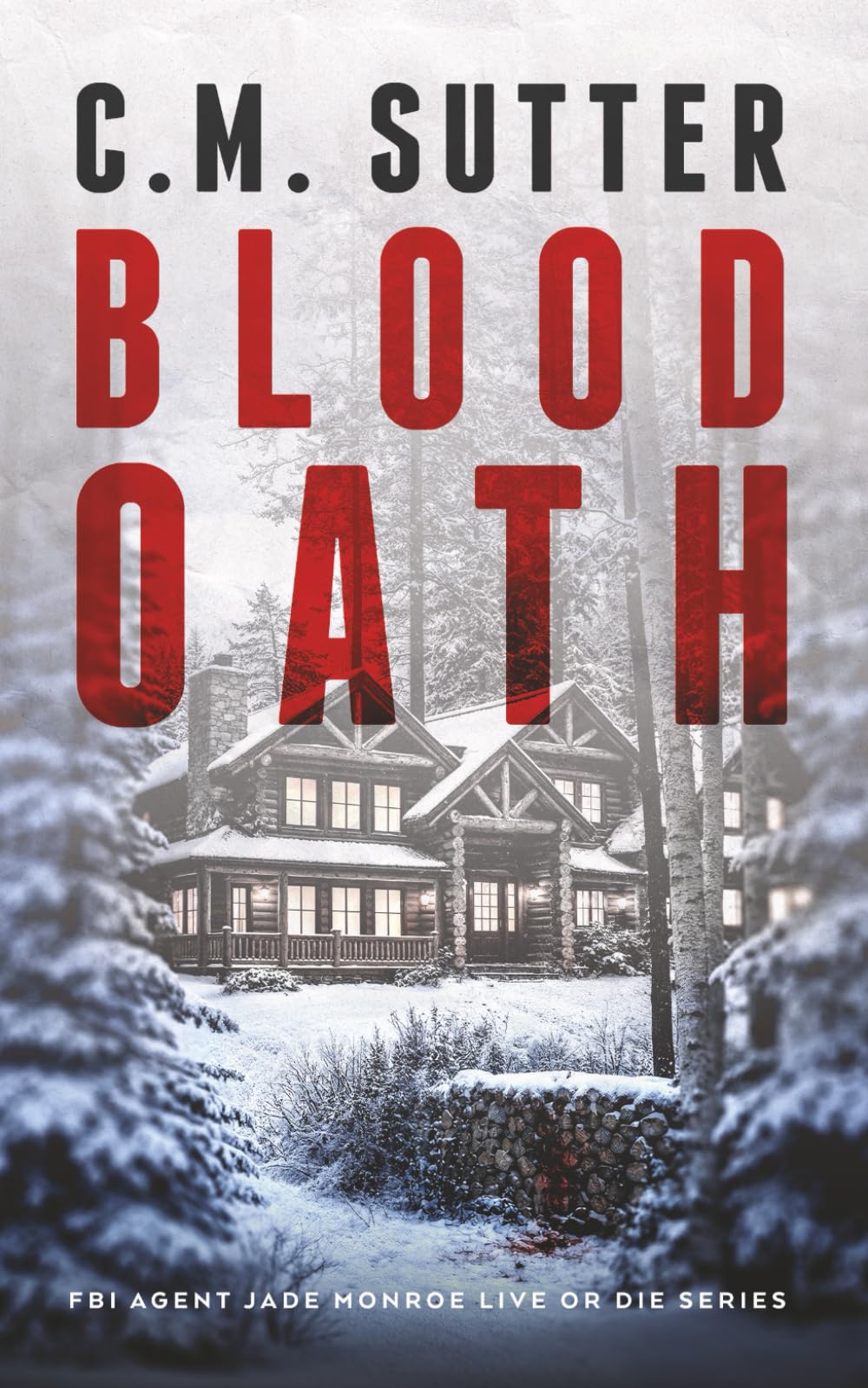 Blood Oath (FBI Agent Jade Monroe Live or Die Series)