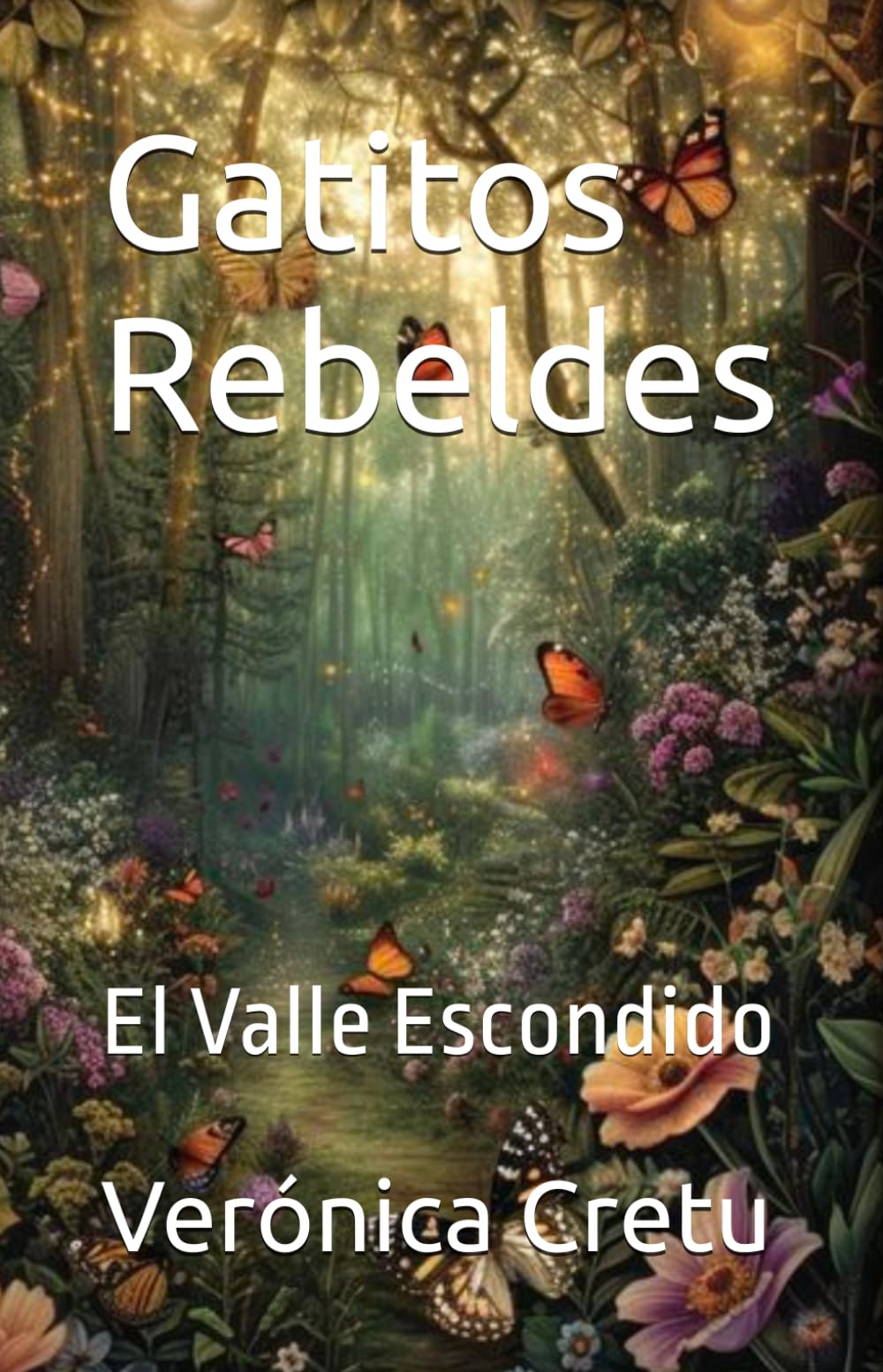 Gatitos Rebeldes: El Valle Escondido