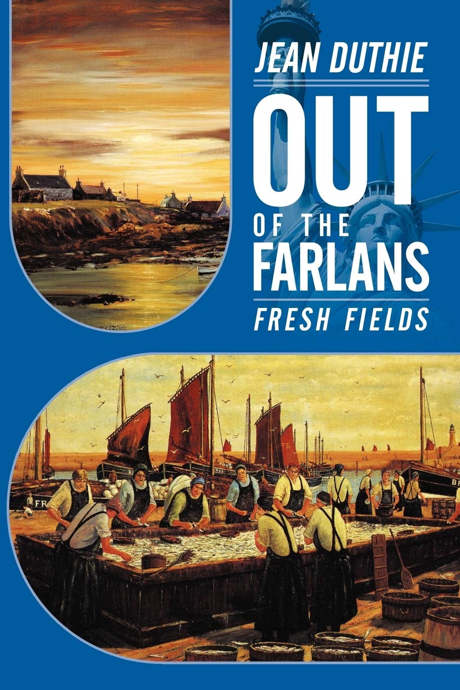 Out of the Farlans: Fresh Fields By Jean Duthie