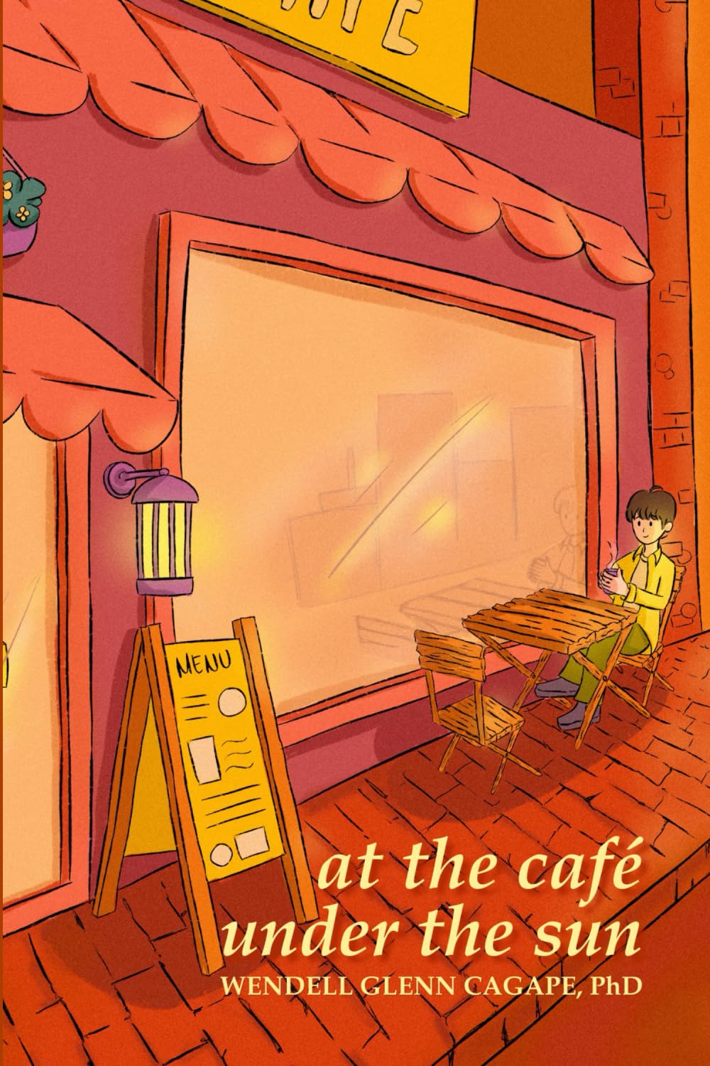 at the café under the sun: anthology of life’s lessons, thoughts, and narratives in the age of social media