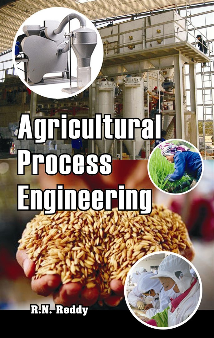 Agricultural Process Engineering Reddy, R N ed 9788189729974 Amazon