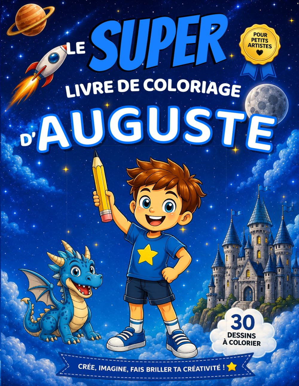 Le SUPER livre de coloriage d'Auguste: 30 pages à colorier - Collection Colorie ton prénom