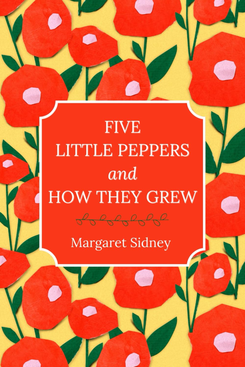 Five Little Peppers and How They Grew
