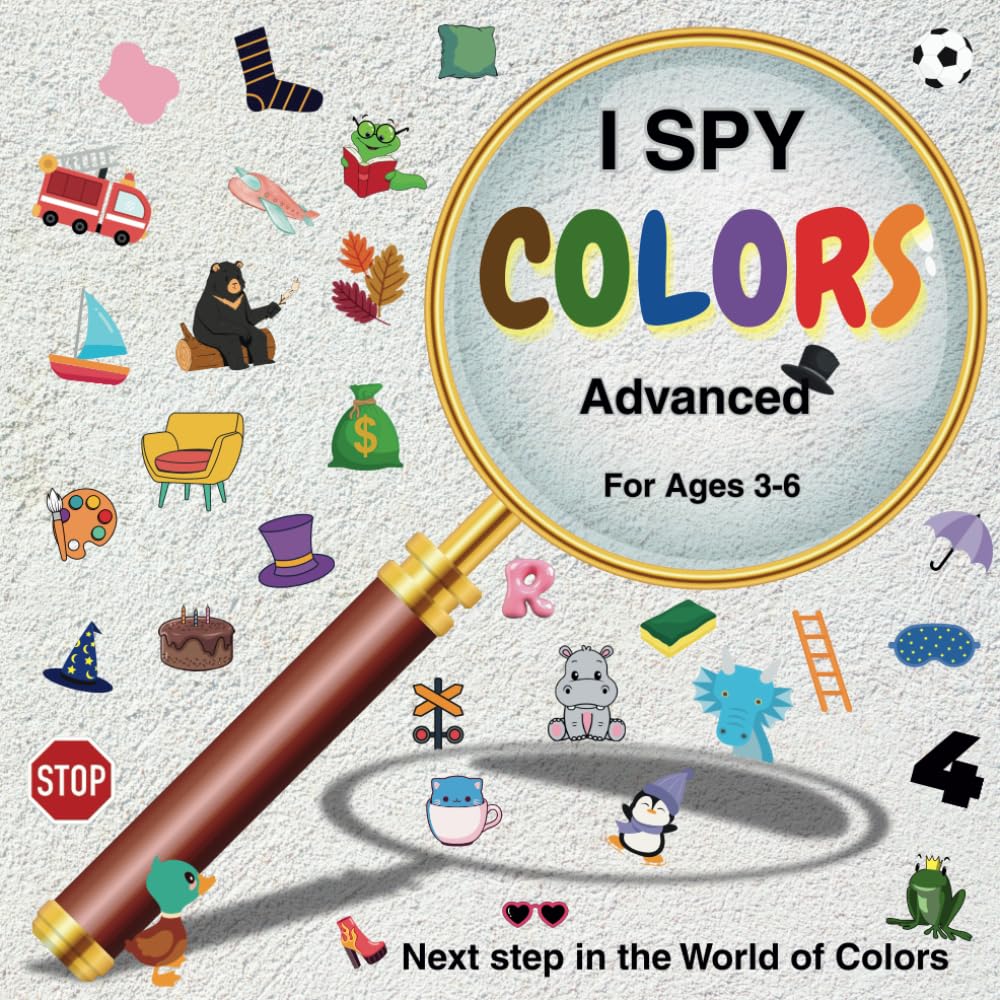 I SPY COLORS Advanced for Ages 3 to 6 Next Step in the World of Colors | Spot the Difference Book for Kids Ages 3-6 | Visual Puzzle Activity Book | Color Recognition & Observation Skills Development