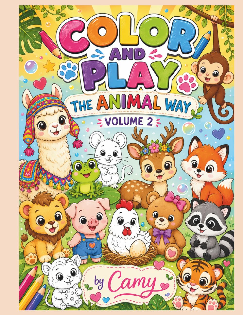 Color and Play the Animal Way - Volume 2: Color and Play the Animal Way: Fun Animal Friends Coloring Book for Kids Ages 3-8 (Volume 2)