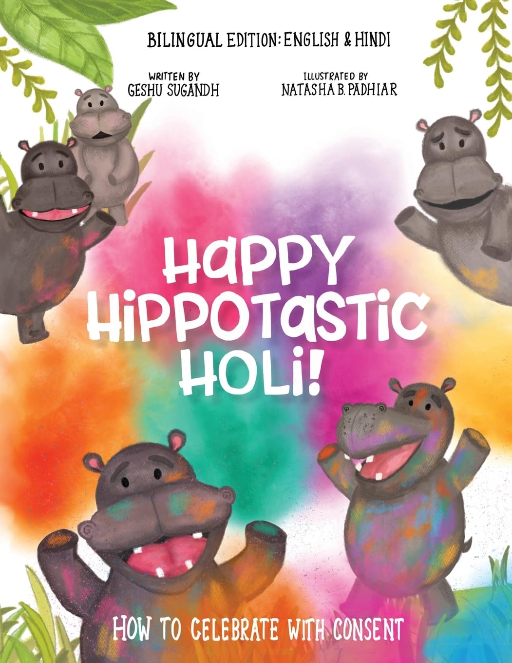Happy Hippotastic Holi!: How to Celebrate with Consent      Paperback – January 30, 2026