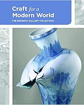 Craft for a Modern World: The Renwick Gallery Collection
