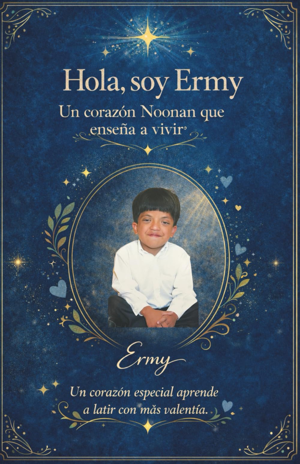 Hola, soy Ermy: De un chico Noonan, una guía escrita con el corazón