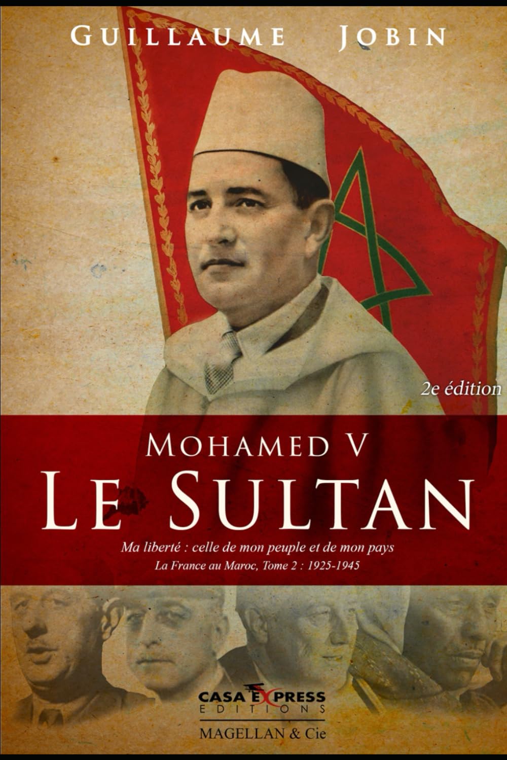 Mohamed V, le Sultan: La France au Maroc, tome 2 : 1925-1945
