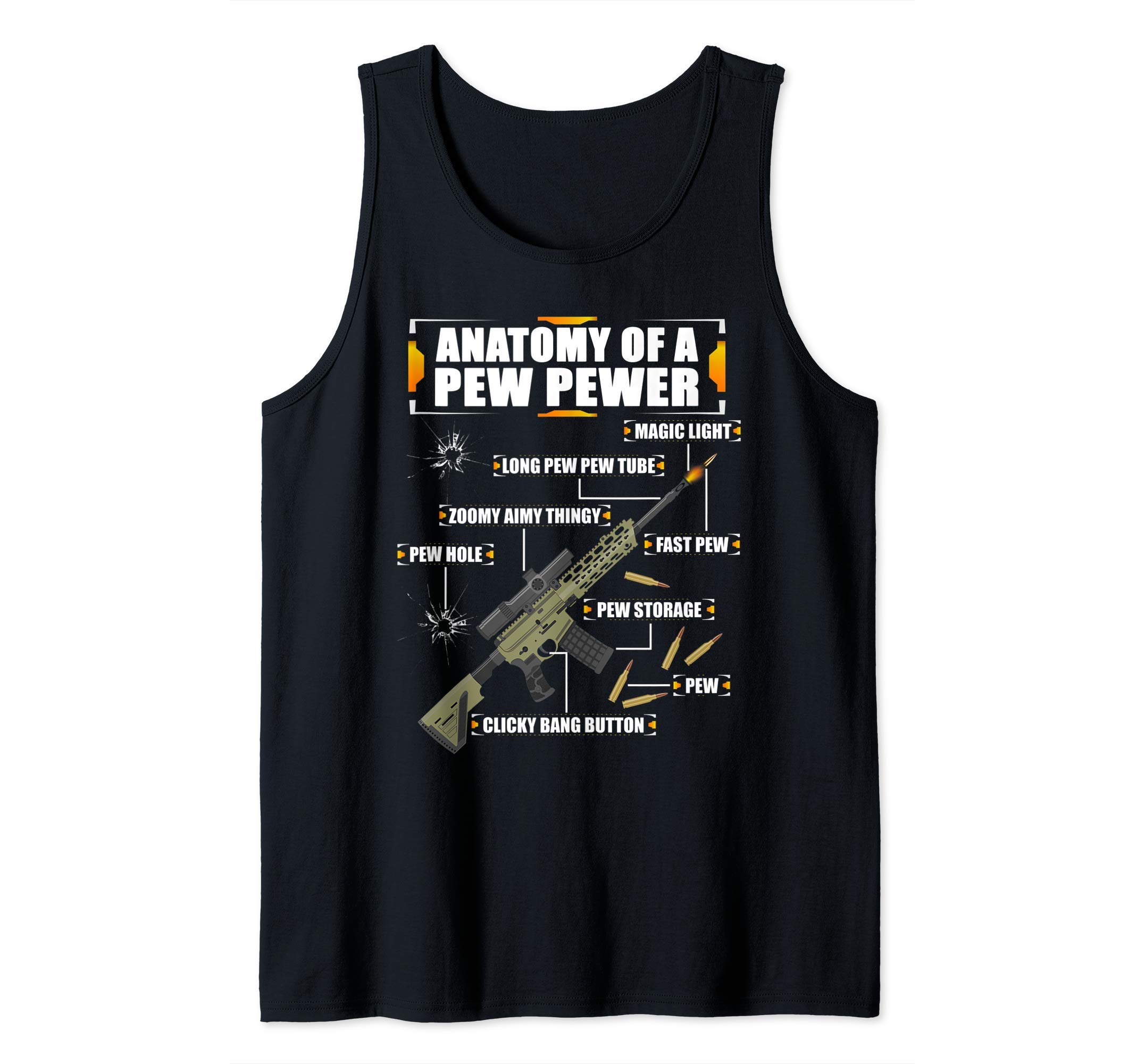 Funny Pro Gun Saying - Funny Gift For Gun OwnerAnatomy of a Pew Pewer - 2nd Amendment - Funny Gun Meme - 2A Tank Top