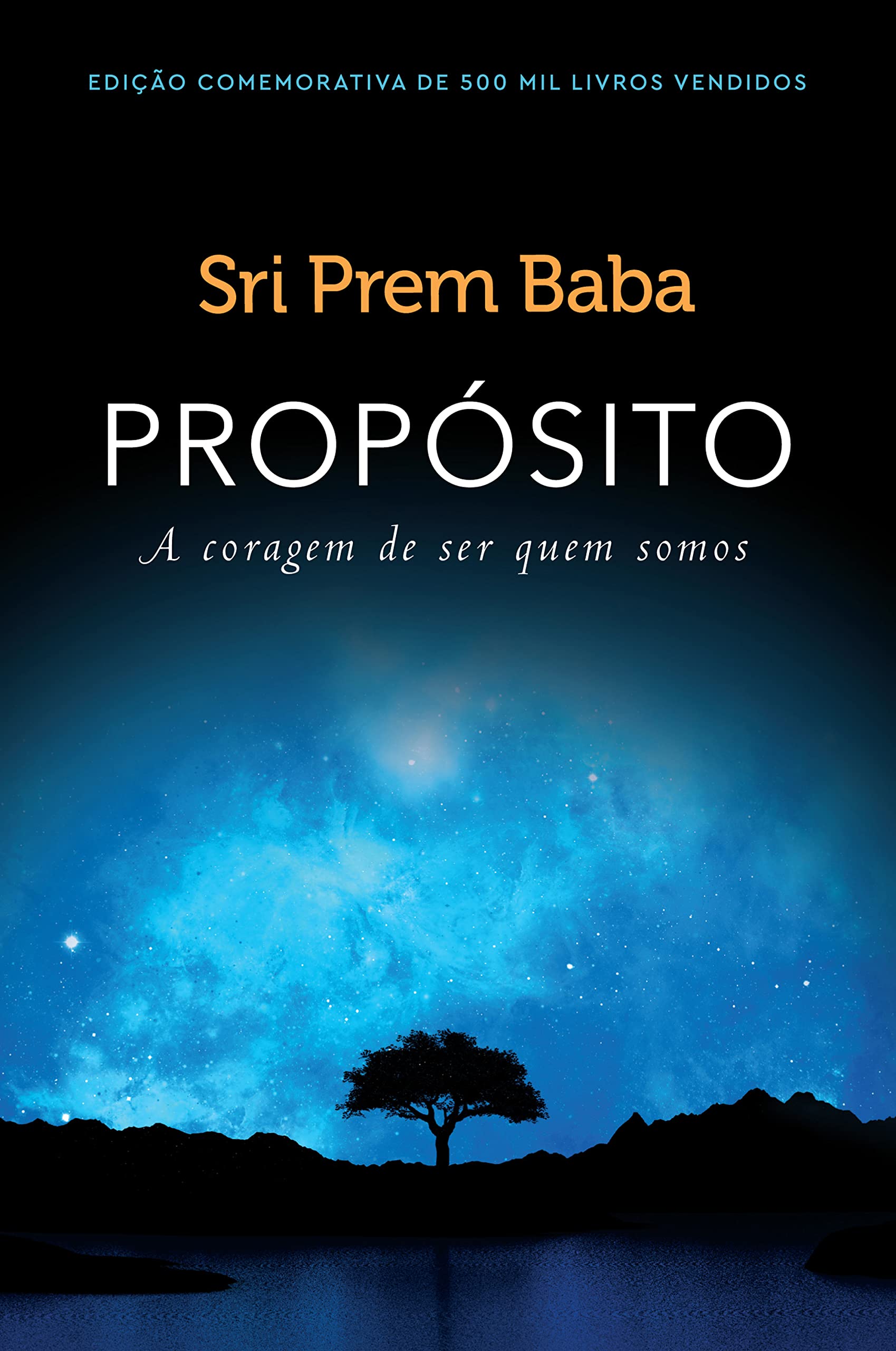 Propósito: A coragem de ser quem somos (Portuguese Edition)
