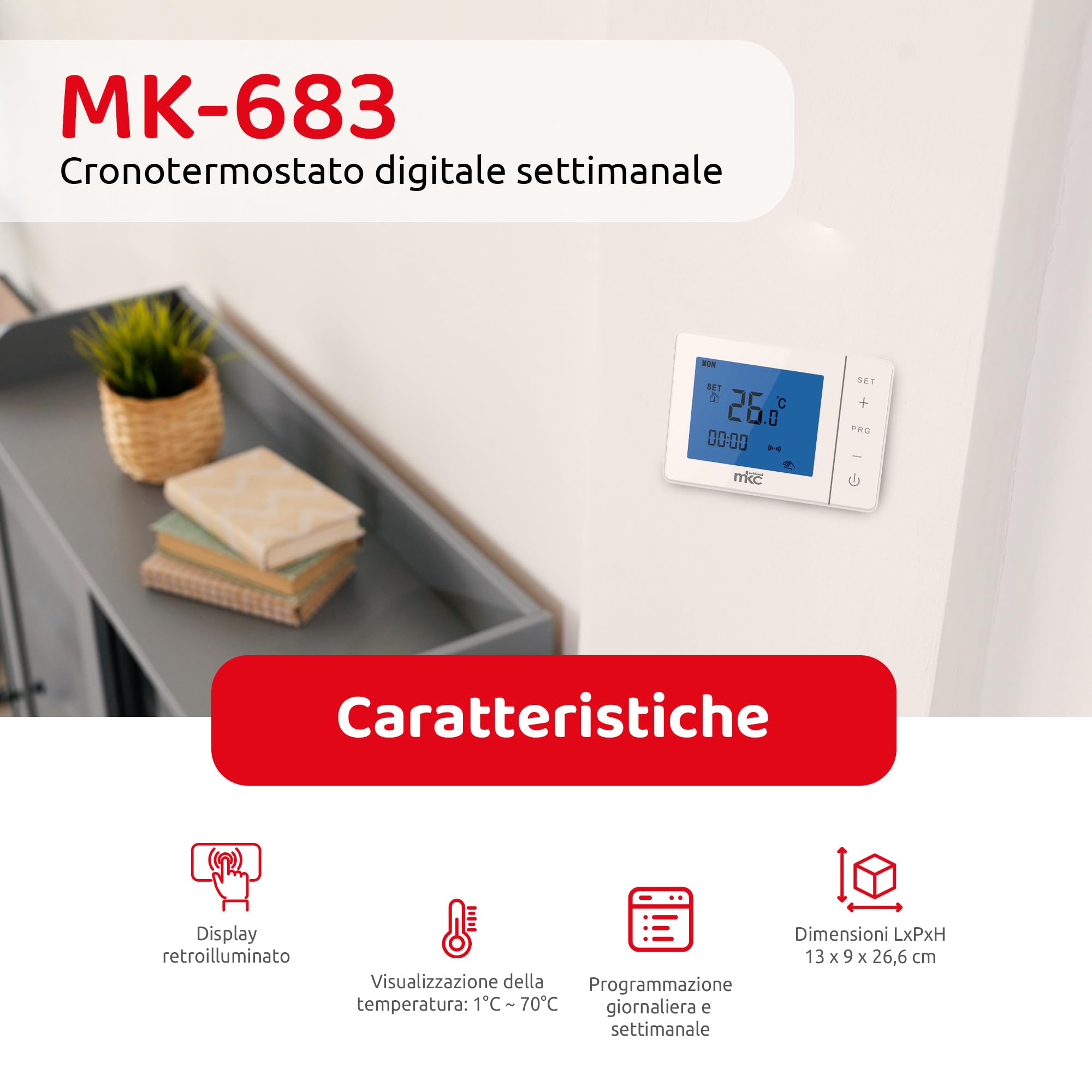 Melchioni MKC Cronotermostato Digitale MK-683 con programmazione Settimanale a Batteria, Design elegante e Display Retroilluminato adatto per Caldaia Murale