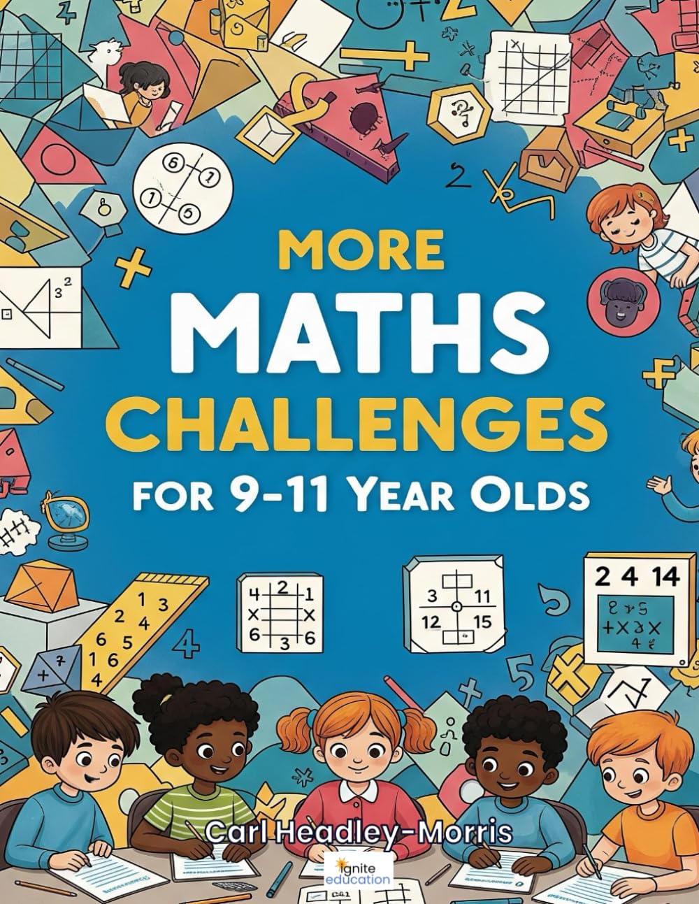 More Maths Challenges: for 9-11 Year Olds: 2