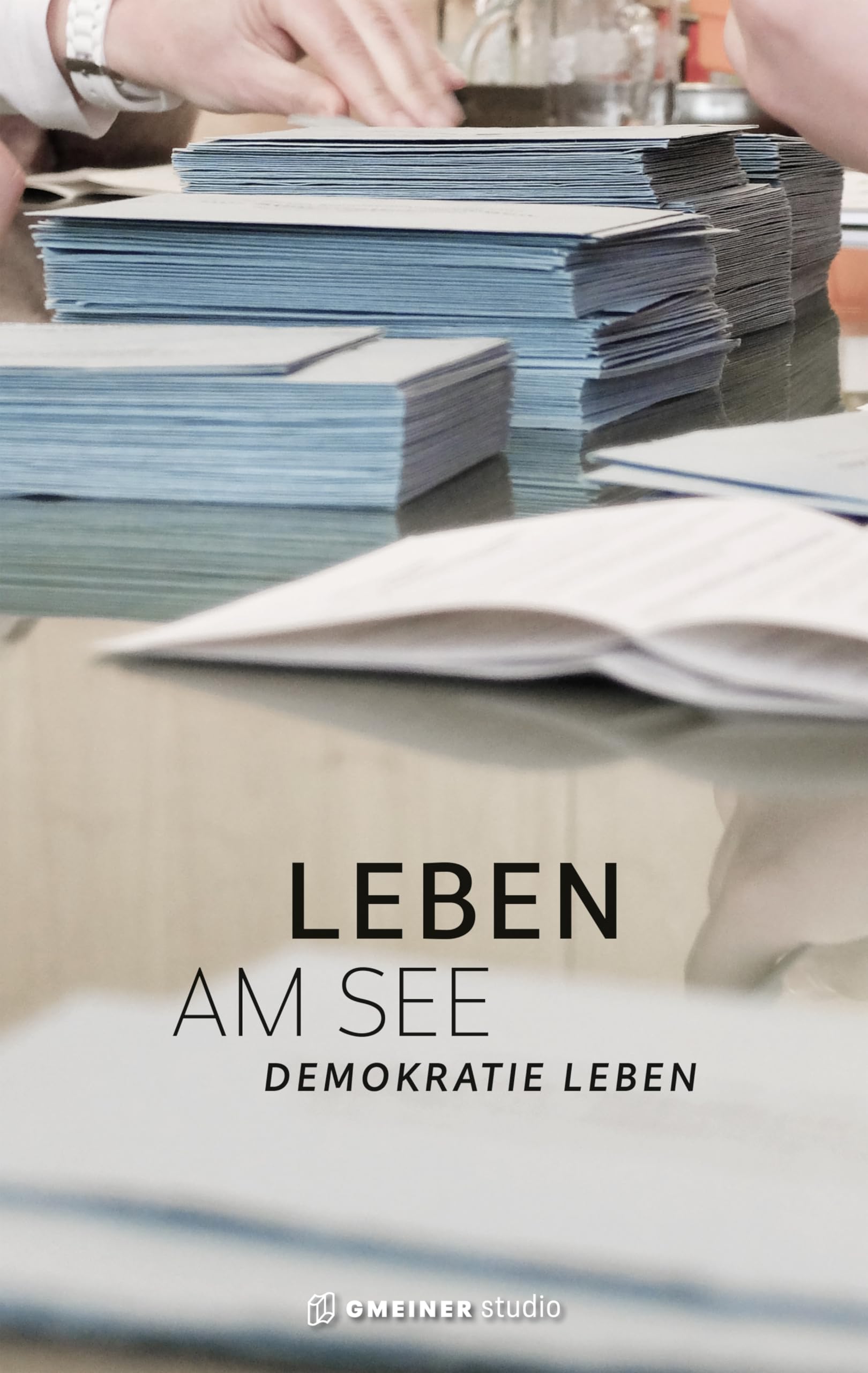 Gmeiner-Verlag Leben Am See: Demokratie Leben I Band 43 (2025)