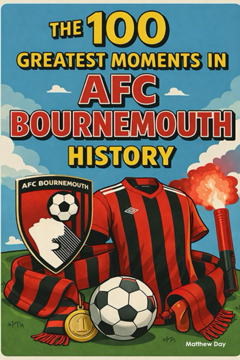 The 100 Greatest Moments in AFC Bournemouth History