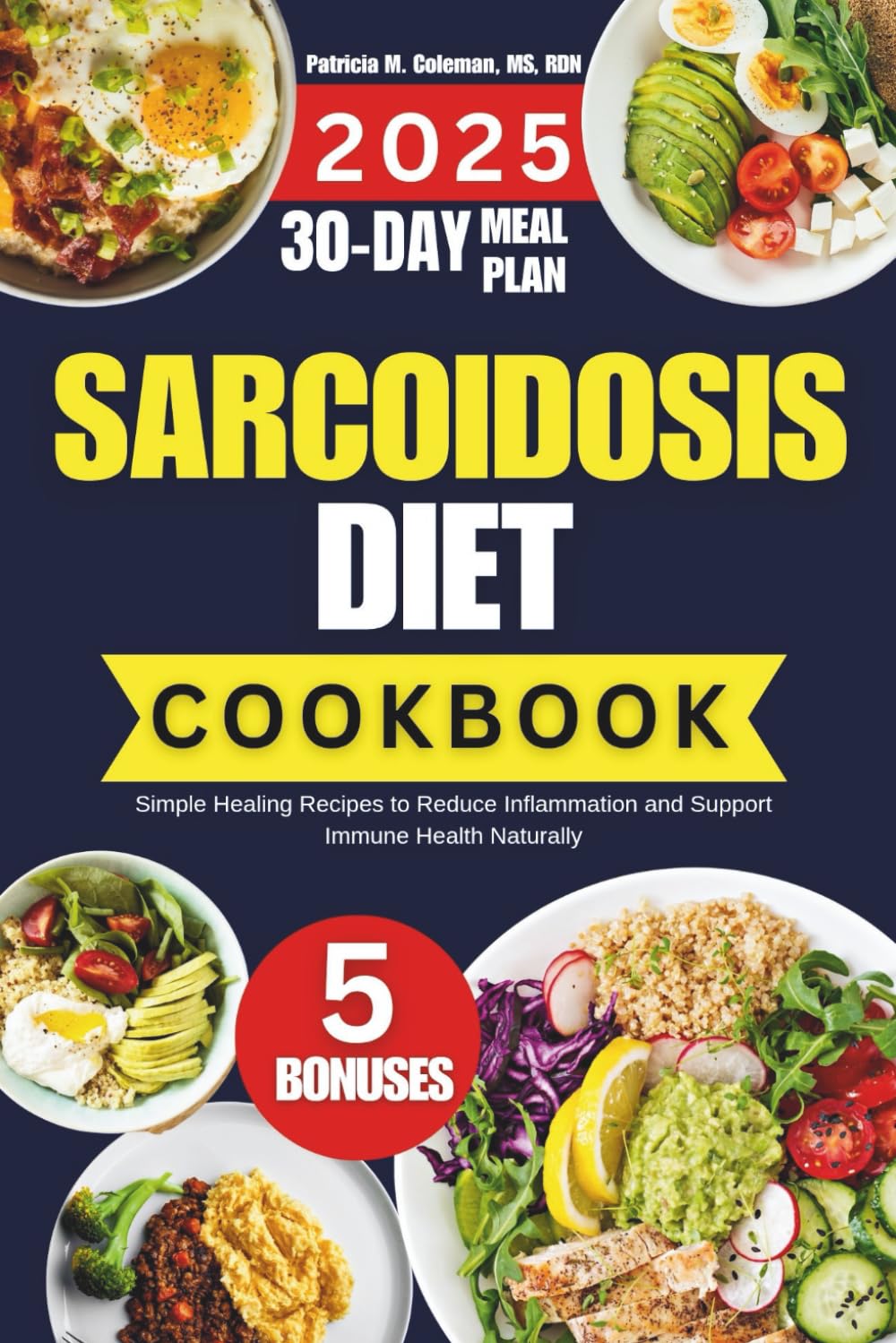 Sarcoidosis Diet Cookbook: Simple Healing Recipes to Reduce Inflammation and Support Immune Health Naturally