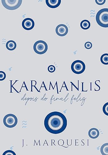 Karamanlis: depois do final feliz! (Os Karamanlis)