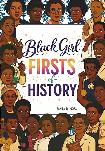 Black Girl Firsts in History: Featuring 20 Inspiring Black Women