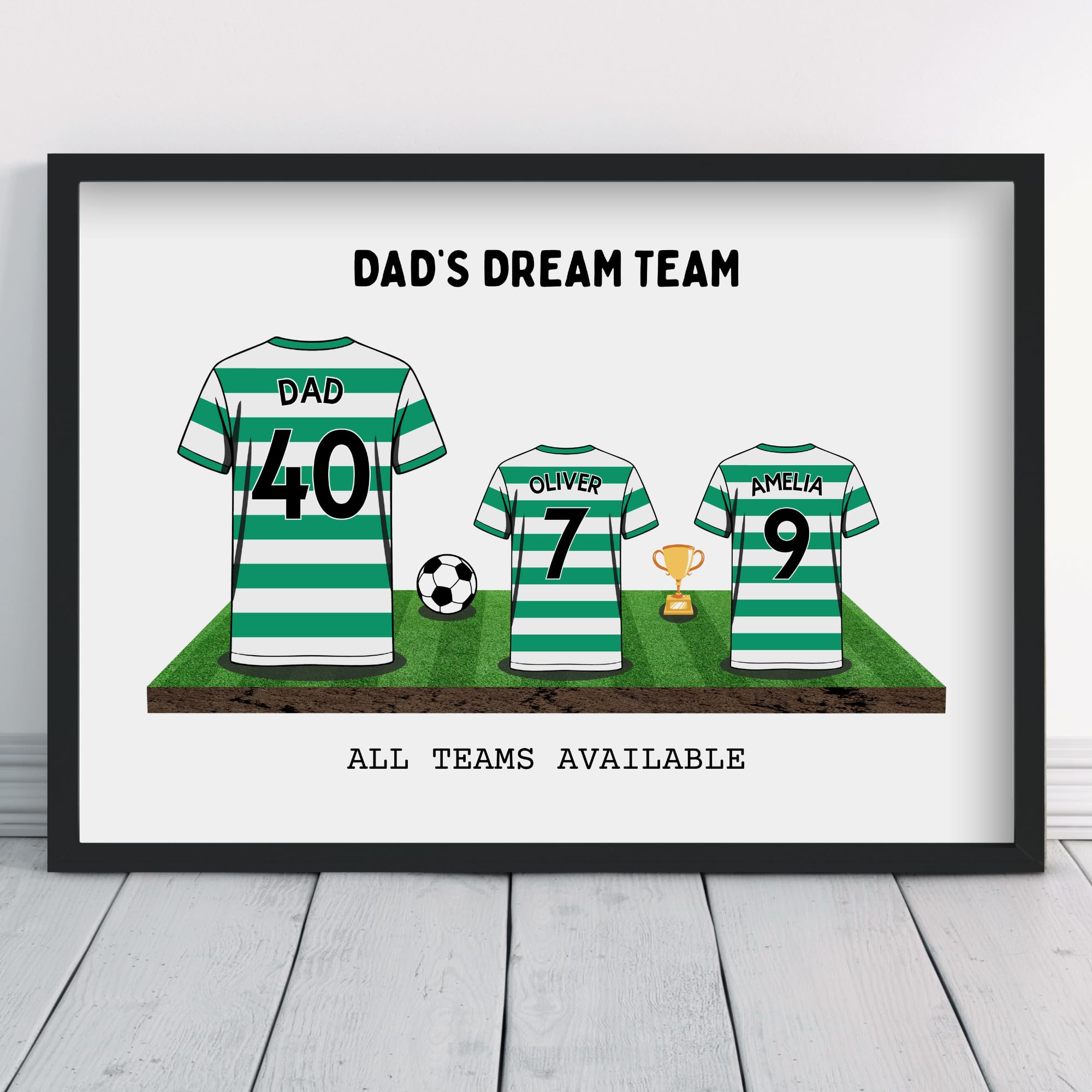 Personalised Celtic Dream Team Shirt Art | All Teams Available | Framed or Prints | Gift for Dad, Grandad, Uncle, Family | Unique Football Footy Fan Wall Keepsake Sports
