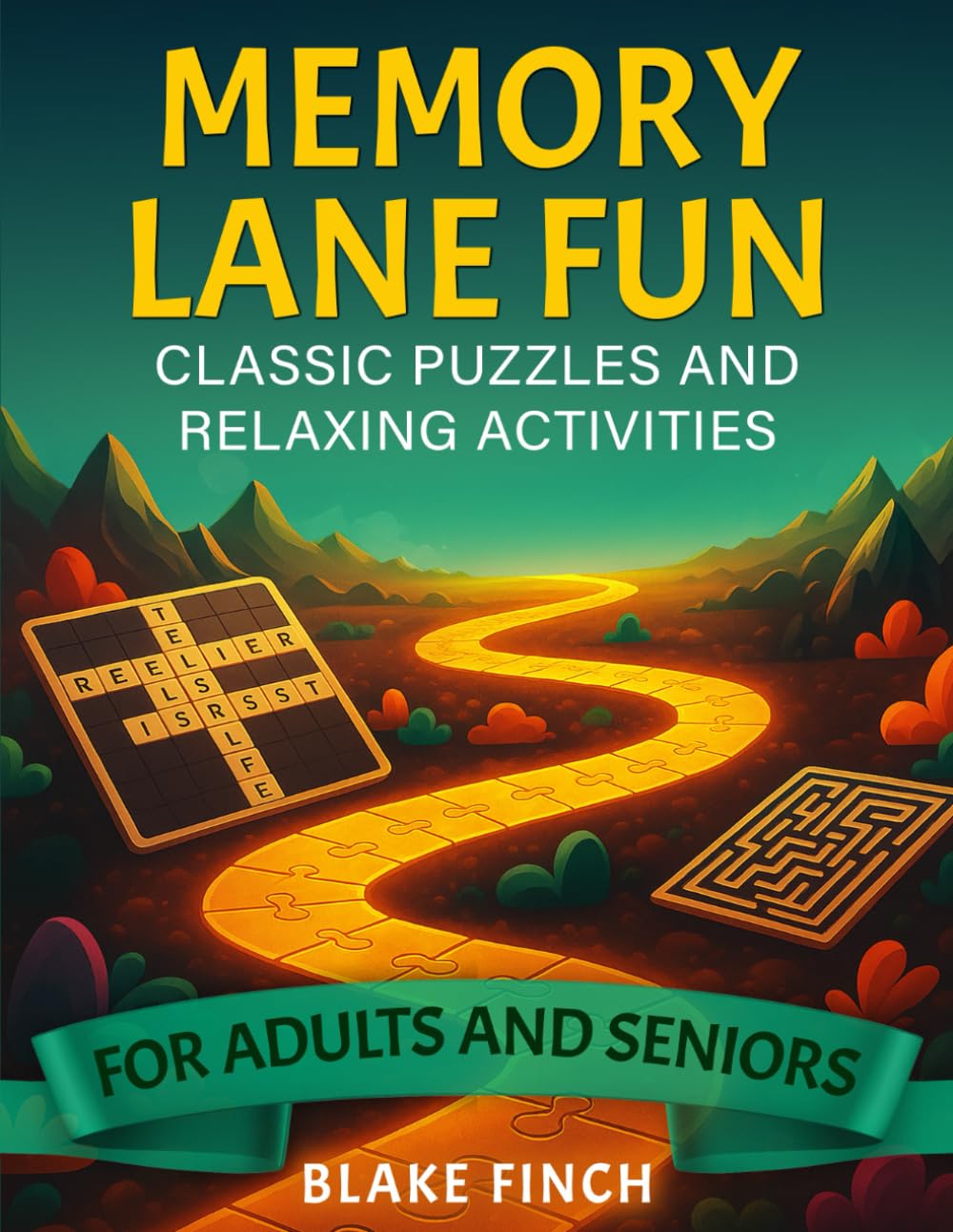 Memory Lane Fun: Classic Puzzles and Relaxing Activities for Adults and Seniors: 12-in-1 Brain Games Collection: Giant Print Word Search, Crossword, ... (The Adult & Senior Brain Treasure Series)