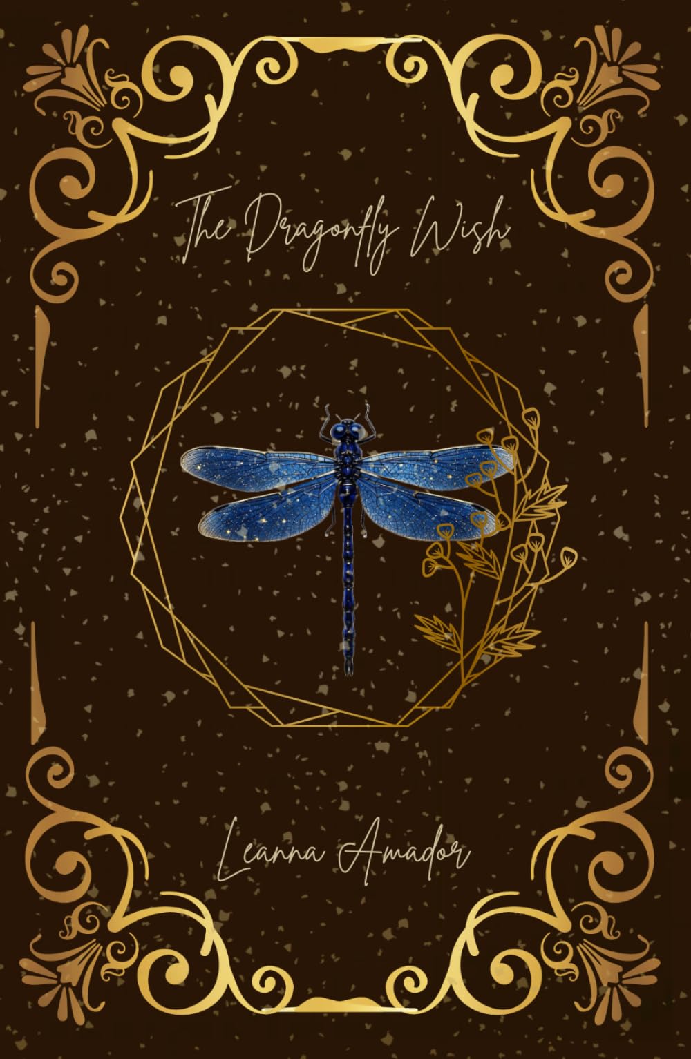 The Dragonfly Wish (Wishes and Gifts Duology)