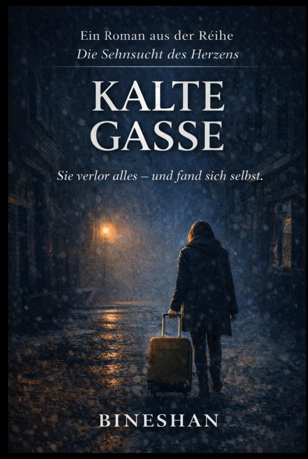 KALTE GASSE: Sie verlor alles – und fand sich selbst (Echo des Herzens)