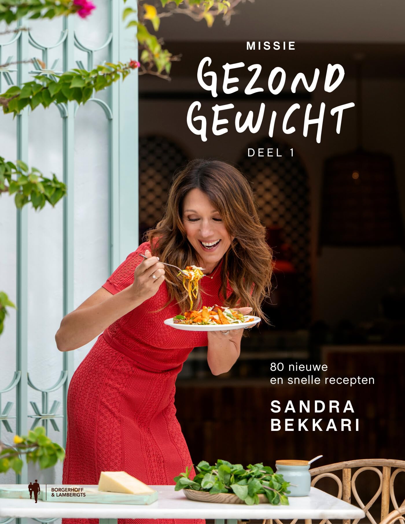 1: 80 nieuwe en snelle recepten (Missie gezond gewicht)