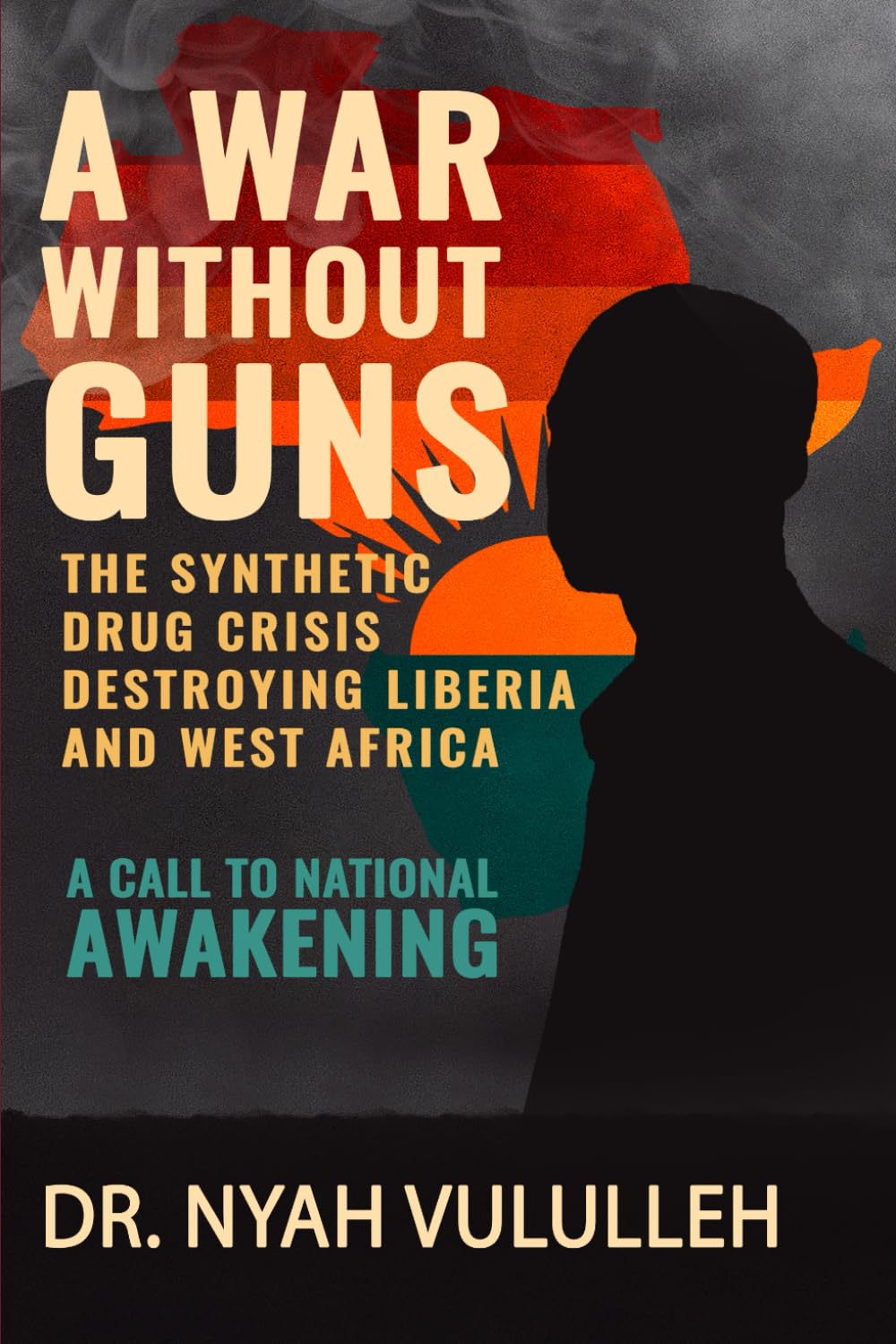 A War Without Guns: The Synthetic Drug Crisis Destroying Liberia and West Africa—A Call to National Awakening