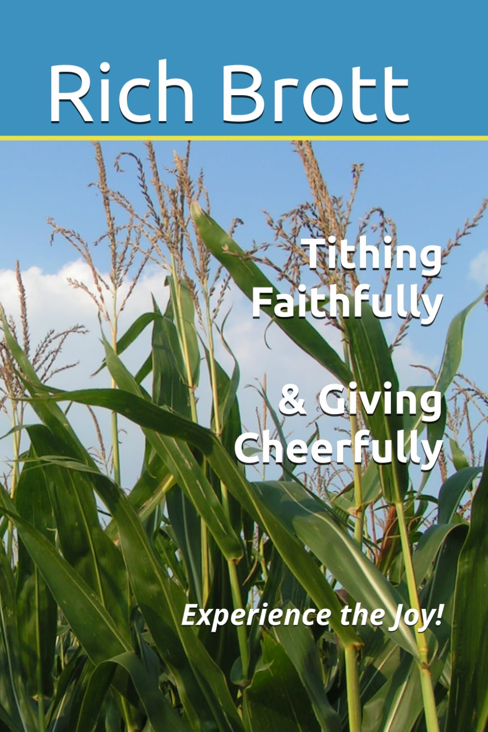 Tithing Faithfully & Giving Cheerfully: Experience the Joy!