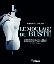 Download Le moulage du buste: Préparation du mannequin et initiation à la technique du moulage PDF