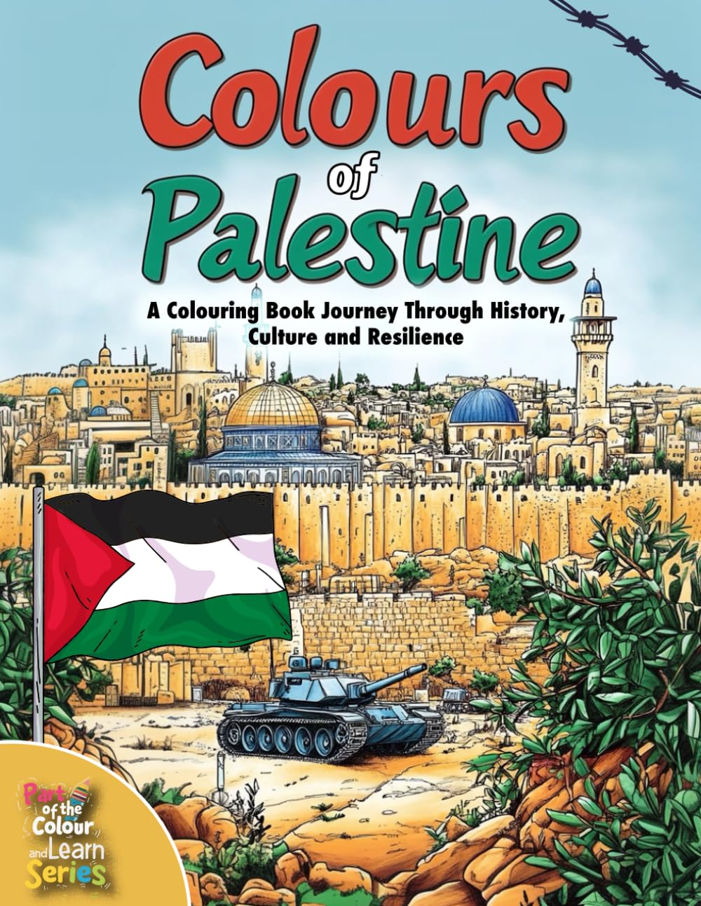 Colours of Palestine: A Colouring Book Journey through History, Culture and Resilience